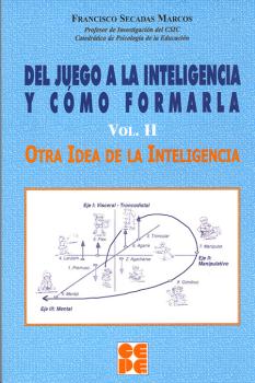 DEL JUEGO A LA INTELIGENCIA Y COMO FORMARLA. 2