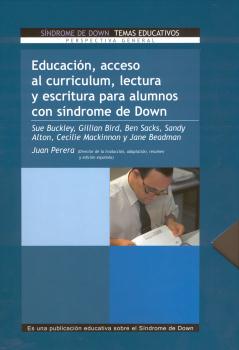 EDUCACION, ACCESO AL CURRÍCULUM, LECTURA Y ESCRITURA PARA ALUMNOS CON SÍNDROME DE DOWN