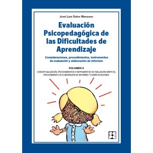 EVALUACIÓN PSICOPEDAGÓGICA DEL LAS DIFICULTADES DE APRENDIZAJE. VOL 2