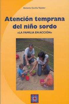 ATENCION TEMPRANA DEL NIÑO SORDO