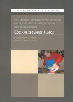 ACTIVIDADES DE AUTONOMIA PERSONAL EN LA VIDA DIARIA PARA PERSONAS CON DISCAPACIDAD. COCINAR SEGUNDOS PLATOS