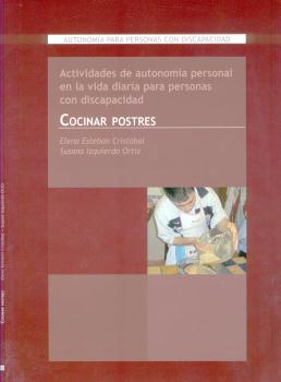 ACTIVIDADES DE AUTONOMIA PERSONAL EN LA VIDA DIARIA PARA PERSONAS CON DISCAPACIDAD. COCINAR POSTRES