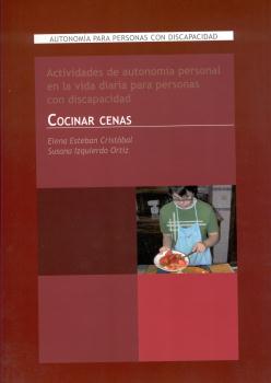 ACTIVIDADES DE AUTONOMIA PERSONAL EN LA VIDA DIARIA PARA PERSONAS CON DISCAPACIDAD. COCINAR CENAS