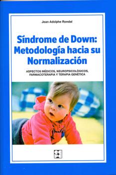 SINDROME DE DOWN. METODOLOGÍA HACIA SU NORMALIZACIÓN