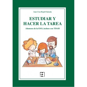 ESTUDIAR Y HACER LA TAREA. ALUMNOS DE LA ESO INCLUSO CON TDAH