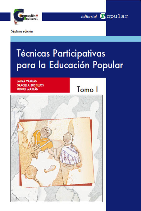 TÉCNICAS PARTICIPATIVAS PARA LA EDUCACIÓN I