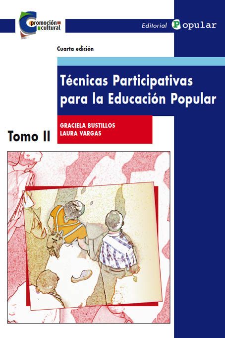 TÉCNICAS PARTICIPATIVAS PARA LA EDUCACIÓN POPULAR II