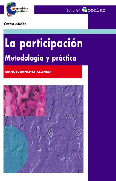 LA PARTICIPACIÓN. METODOLOGÍA Y PRÁCTICA