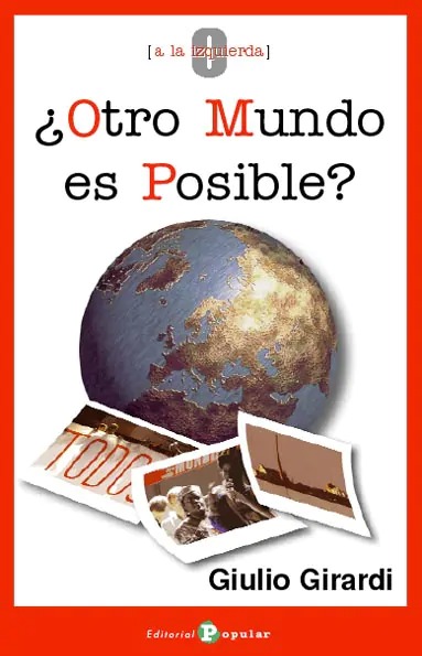 ¿OTRO MUNDO ES POSIBLE?