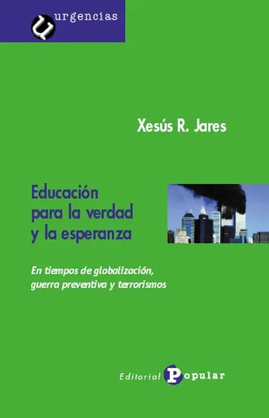 EDUCAR PARA LA VERDAD Y LA ESPERANZA