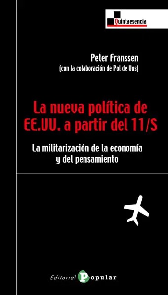 LA NUEVA POLÍTICA DE EE.UU A PARTIR DEL 11-S