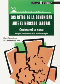 LOS RETOS DE LA COMUNIDAD ANTE EL MERCADO LABORAL