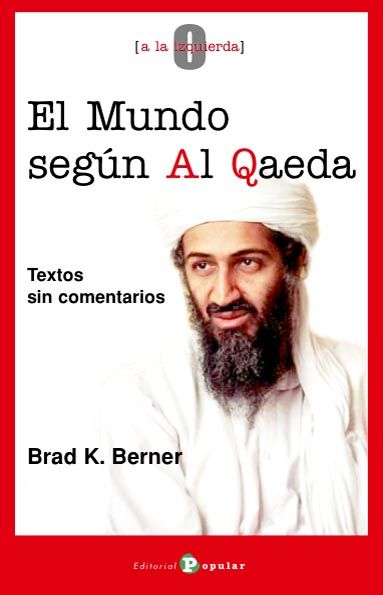 EL MUNDO SEGÚN AL QAEDA