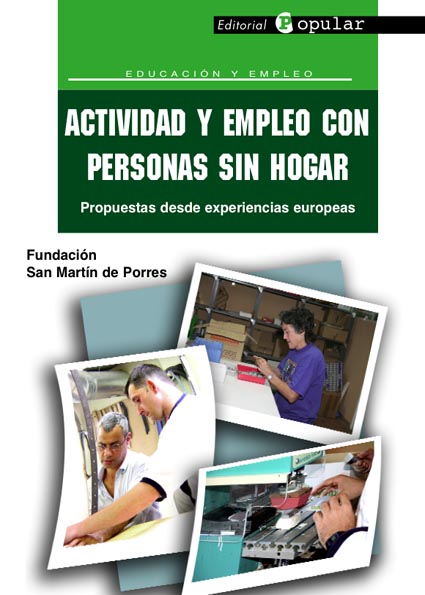 ACTIVIDAD Y EMPLEO CON PERSONAS SIN HOGAR