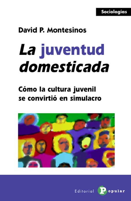 LA JUVENTUD DOMESTICADA