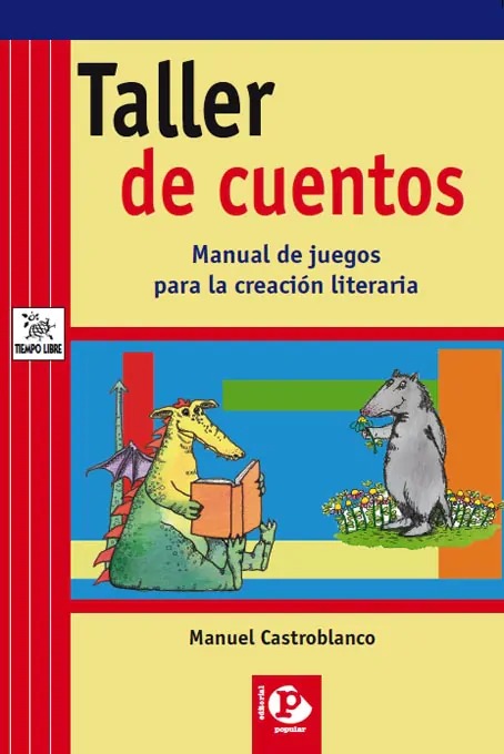 Taller de cuentos. Manual de juegos para la creación literaria