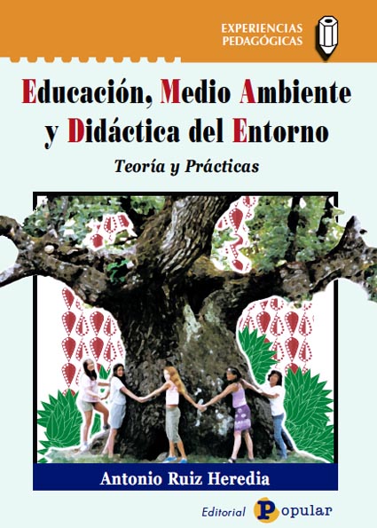 EDUCACIÓN, MEDIO AMBIENTE Y DIDÁCTICA DEL ENTORNO