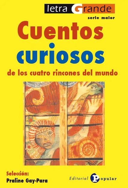 Cuentos curiosos de los cuatro rincones del mundo