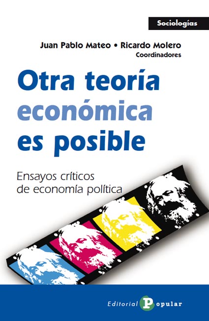 OTRA TEORÍA ECONÓMICA ES POSIBLE