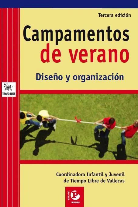 Campamentos de verano. Diseño y organización