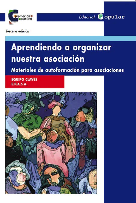 Aprendiendo a organizar nuestra asociación ( N. EDICION)