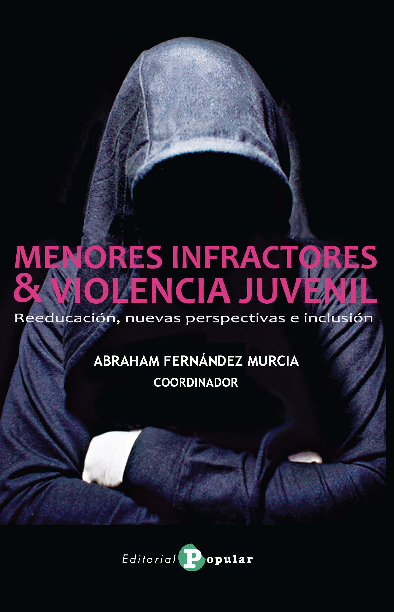 MENORES INFRACTORES Y VIOLENCIA JUVENIL