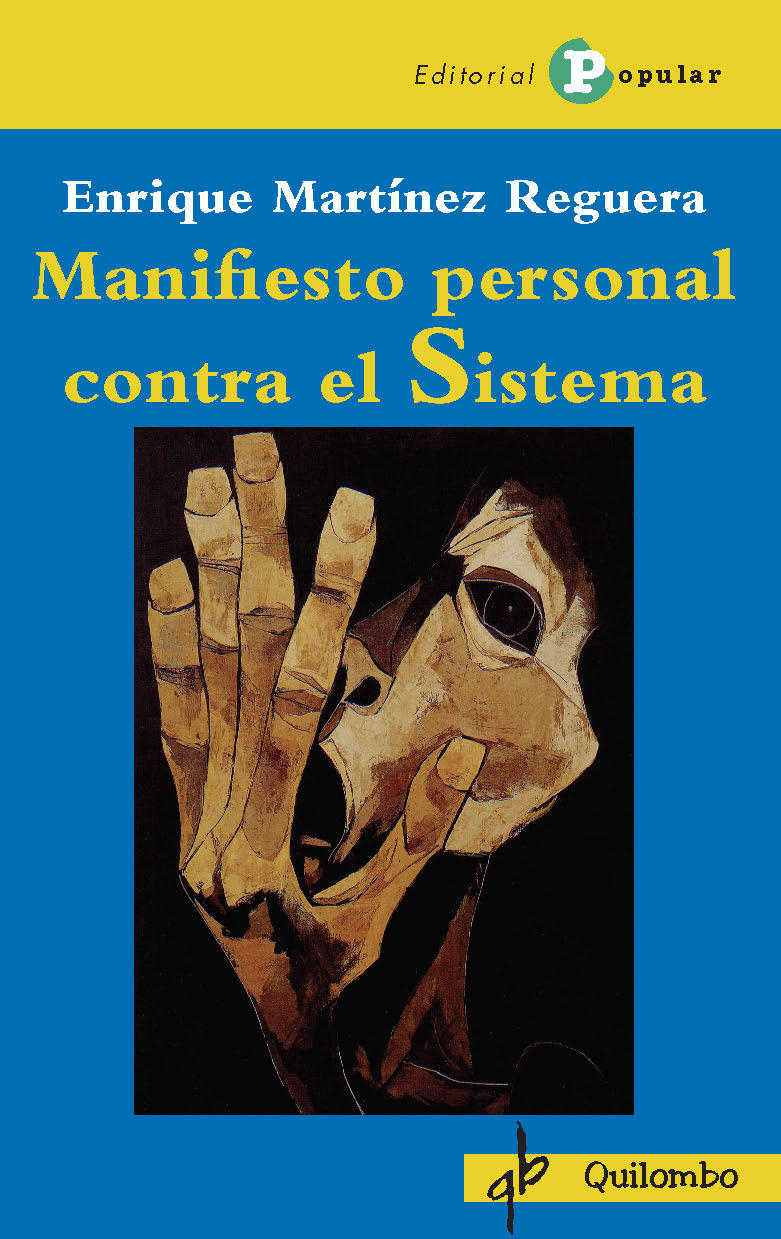 MANIFIESTO PERSONAL CONTRA EL SISTEMA