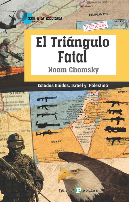 EL TRIÁNGULO FATAL: ESTADOS UNIDOS, ISRAEL Y PA...