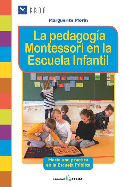 LA PEDAGOGÍA MONTESSORI EN LA ESCUELA INFANTIL