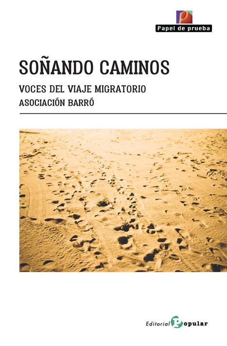 SOÑANDO CAMINOS. VOCES DEL VIAJE MIGRATORIO