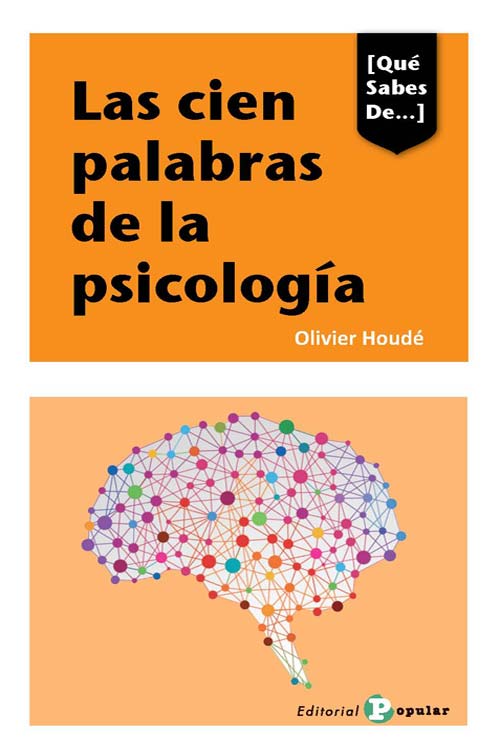 LAS 100 PALABRAS DE LA PSICOLOGÍA