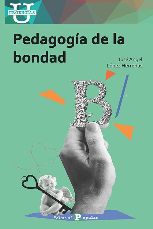 PEDAGOGÍA  DE LA BONDAD