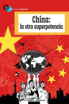 CHINA:  LA OTRA SUPERPOTENCIA