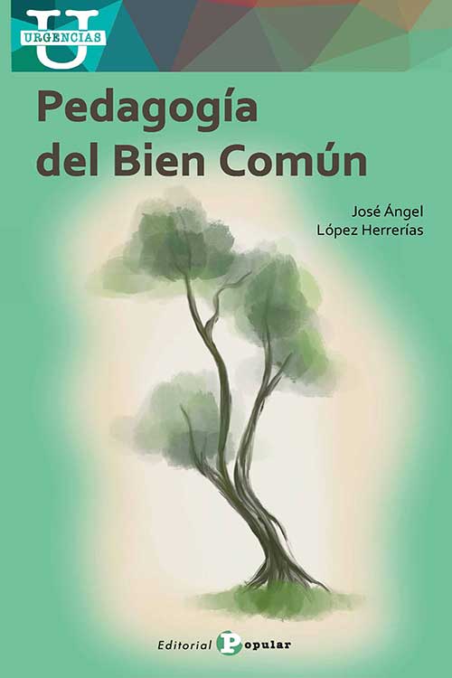 PEDAGOGÍA DEL BIEN COMÚN