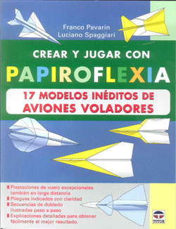 PAPIROFLEXIA 17 AVIONES VOLADORES CREAR Y JUG