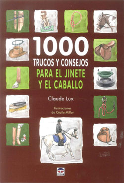 1000 TRUCOS Y CONSEJOS PARA EL JINETE CABALLO