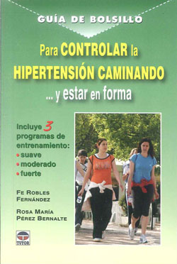 PARA CONTROLAR LA HIPERTENSION CAMINANDO