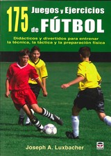 175 JUEGOS Y EJERCICIOS DE FUTBOL