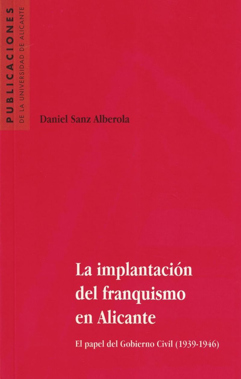 LA IMPLANTACIÓN DEL FRANQUISMO EN ALICANTE