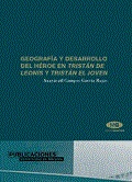 GEOGRAFÍA Y DESARROLLO DEL HÉROE EN TRISTÁN DE LEONÍS Y TRISTÁN EL JOVEN