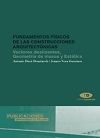 FUNDAMENTOS FÍSICOS DE LAS CONSTRUCCIONES ARQUITECTÓNICAS.