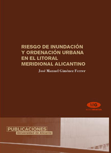 RIESGO DE INUNDACIÓN Y ORDENACIÓN URBANA EN EL LITORAL MERIDIONAL ALICANTINO