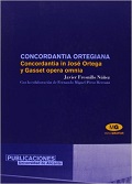 CONCORDANTIA ORTEGIANA. CONCORDANTIA IN JOSÉ ORTEGA Y GASSET OPERA OMNIA