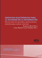 SERVICIOS ELECTRÓNICOS PARA LA SOCIEDAD DE LA INFORMACIÓN. DESARROLLO DE GRANDES APLICACIONES DISTRIBUIDAS SOBRE INTERNET