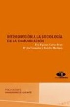 INTRODUCCION A LA SOCIOLOGIA DE LA COMUNICACION