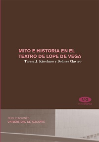 MITO E HISTORIA EN EL TEATRO DE LOPE DE VEGA