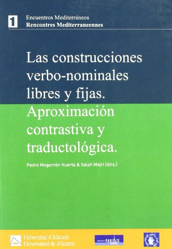 LAS CONSTRUCCIONES VERBO-NOMINALES LIBRES Y FIJADAS