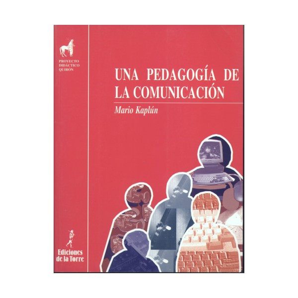 UNA PEDAGOGIA DE LA COMUNICACION