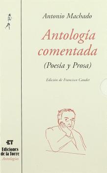 ANTOLOGIA COMENTADA ANTONO MACHADO ESTUCHE