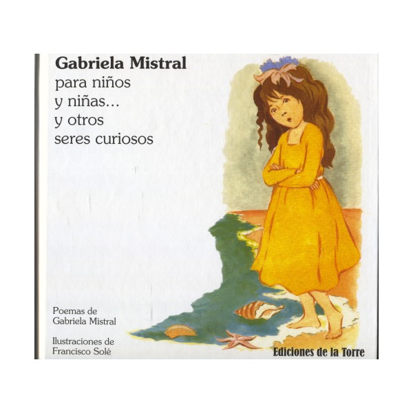 GABRIELA MISTRAL PARA NIÑOS Y NIÑAS Y OTROS